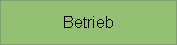 Betrieb